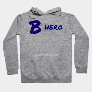 B Hero Hoodie